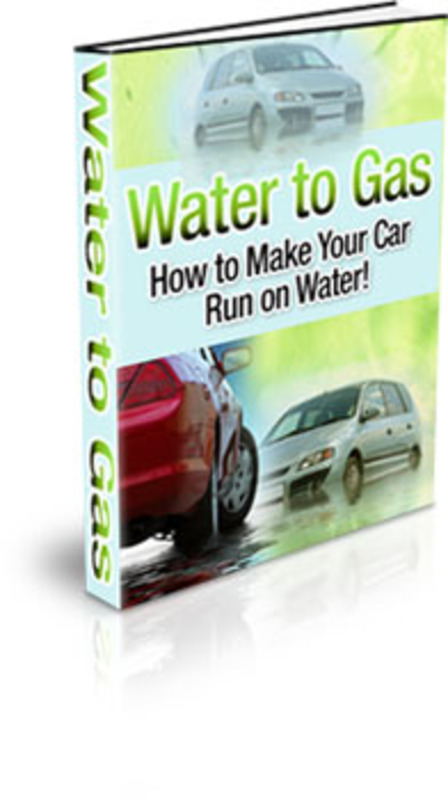 Product picture Water to Gas - How To Make Your Car Run On Water!