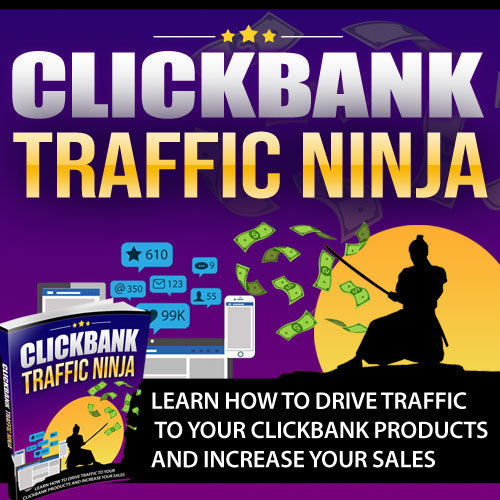 Product picture ClickBank Traffic Ninja:Affiliate Marketing Guide for Beginn